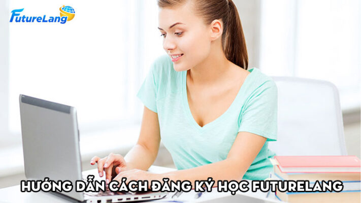 huong-dan-cach-dang-ky-hoc-futurelang-danh-cho-nguoi-moi-futurelangorg